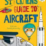 Stickmen’s Guide to Aircraft (Stickmen’s Guides to How Everything Works)