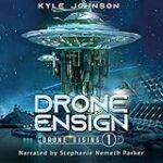 Drone Ensign: A Sci-Fi LitRPG Story (Drone Rising, Book 1)