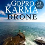 GoPro: How To Use The GoPro KARMA Drone