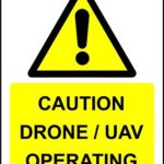 Caution Drone / UAV operating Safety sign – 1.2mm Rigid plastic 300mm x 200mm